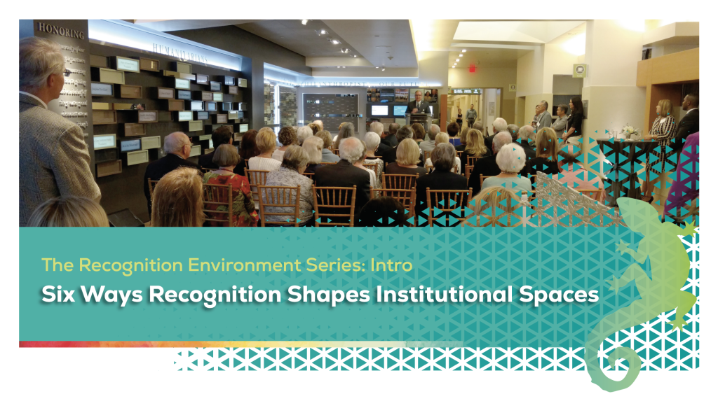 An introduction to Recognition Environments and how Recognition Shapes Institutional Spaces